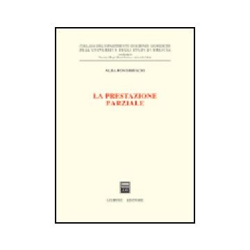 La Prestazione Parziale  - Fondrieschi Alba F. - Giuffre' - 9788814122910