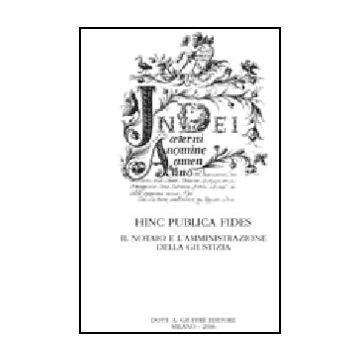 Hinc Publica Fides - Piergiovanni V.  - Giuffre' - 9788814122996