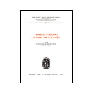 I Simboli Religiosi Tra Diritto E Culture  - Dieni E. ; Ferrari A. ; Pacillo V.  - Giuffre' - 9788814123146
