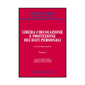 Libera Circolazione E Protezione Dei Dati Personali - Panetta R.  - Giuffre' - 9788814123238