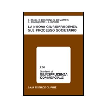 La Nuova Giurisprudenza Sul Processo Societario  -  - Giuffre' - 9788814123405