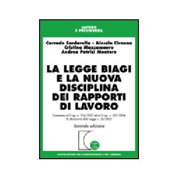 La Legge Biagi E La Nuova Disciplina Dei Rapporti Di Lavoro  -  - Giuffre' - 9788814123849
