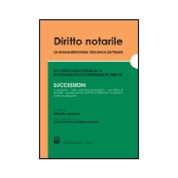 Diritto Notarile. Le Lezioni Del Notaio Vincenzo De Paola - Lapenna A.  - Giuffre' - 9788814124136