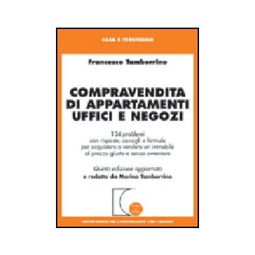 Compravendita Di Appartamenti, Uffici E Negozi - Tamborrino Francesco - Giuffre' - 9788814124181