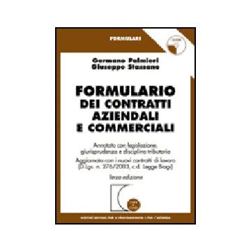 Formulario Dei Contratti Aziendali. Annotato Con Legislazione, Giurisprudenza E  Disciplina Tributaria. Con Cd-rom - Palmieri Germano; Stassano Giuseppe - Giuffre' - 9788814124945