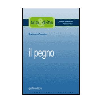 Il Pegno  - Cusato Barbara - Giuffre' - 9788814125225