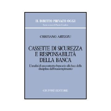 Cassette Di Sicurezza E Responsabilita' Della Banca - Artizzu Cristiano - Giuffre' - 9788814125485
