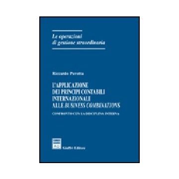 Applicazione Dei Principi Contabili Internazionali Alle Business Combinations - Perotta Riccardo - Giuffre' - 9788814125614