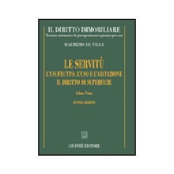 Diritto Immobiliare. Trattato Sistematico Di Giurisprudenza Ragionata Per Casi.  Le Servitu, L'usufrutto, L'uso E L'abitazione, Il Diritto Di Superficie - De Tilla Maurizio - Giuffre' - 9788814125843