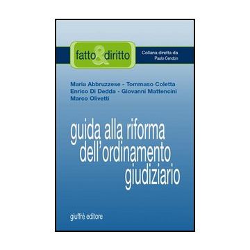 Guida Alla Riforma Dell'ordinamento Giudiziario -  - Giuffre' - 9788814125980