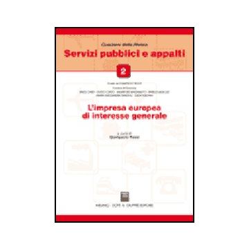 L' Impresa Europea Di Interesse Generale  - Rossi G.  - Giuffre' - 9788814126413