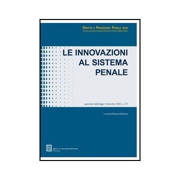 Le Innovazioni Al Sistema Penale  - Giunta F.  - Giuffre' - 9788814126475