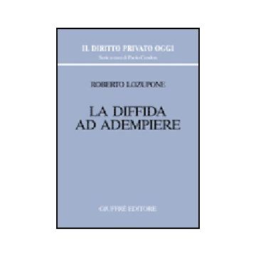 La Diffida Ad Adempiere  - Lozupone Roberto - Giuffre' - 9788814126857
