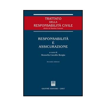Responsabilita' E Assicurazione - Cavallo Borgia R.  - Giuffre' - 9788814126864