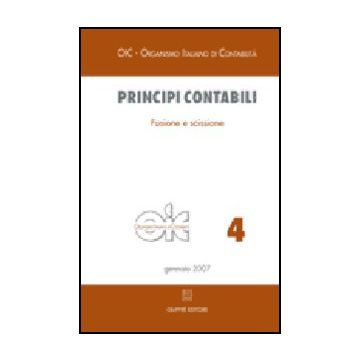 Principi Contabili Fusione E Scissione -  - Giuffre' - 9788814128172