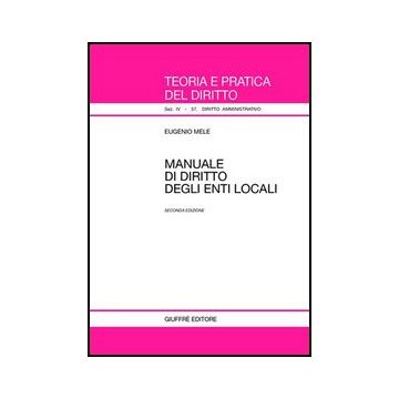 Manuale Di Diritto Degli Enti Locali - Mele Eugenio - Giuffre' - 9788814129148