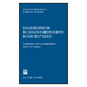 Leggi Di Recepimento Del Mandato D'arresto Europeo Da Parte Dei 27 Paesi Ue