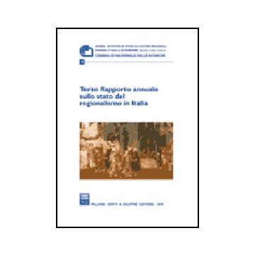 Terzo Rapporto Annuale Sullo Stato Del Regionalismo In Italia 2005 -  - Giuffre' - 9788814129940