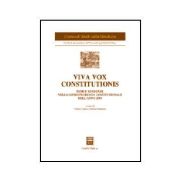 Viva Vox Constitutionis. Temi E Tendenze Nella Giurisprudenza Costituzionale  Dell'anno 2004 - Onida V. ; Randazzo B.  - Giuffre' - 9788814130076