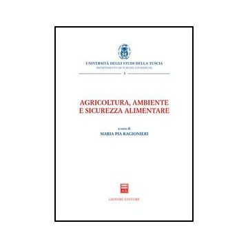 Agricoltura, Ambiente E Sicurezza Alimentare - Ragionieri M. P.  - Giuffre' - 9788814130151