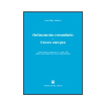 Ordinamento Comunitario E Unione Europea - Orsello G. Piero - Giuffre' - 9788814130472