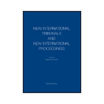 New International Tribunals And New International Proceedings - Del Vecchio - Giuffre' - 9788814131516