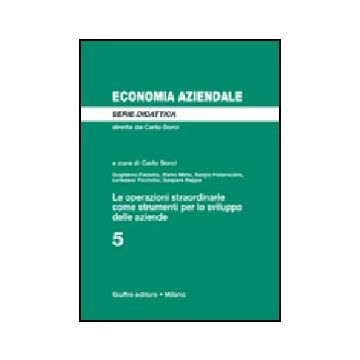 Le Operazioni Straordinarie Come Strumenti Per Lo Sviluppo Delle Aziende  - Sorci C.  - Giuffre' - 9788814131547