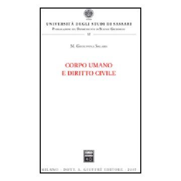 Corpo Umano E Diritto Civile - Salaris M. Giuseppina - Giuffre' - 9788814131554