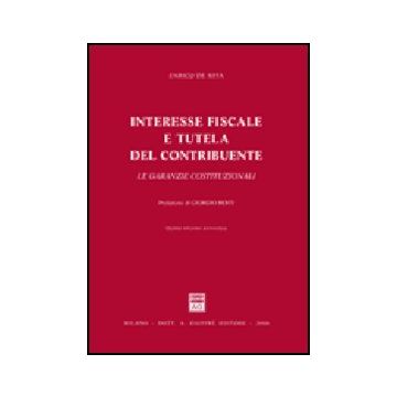 Interesse Fiscale E Tutela Del Contribuente - De Mita Enrico - Giuffre' - 9788814131882