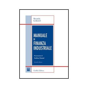 Manuale Di Finanza Industriale - Gallo Riccardo - Giuffre' - 9788814132650