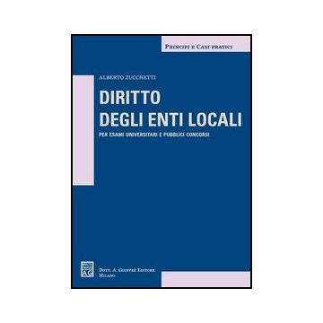 Diritto Degli Enti Locali - Zucchetti Alberto - Giuffre' - 9788814133008