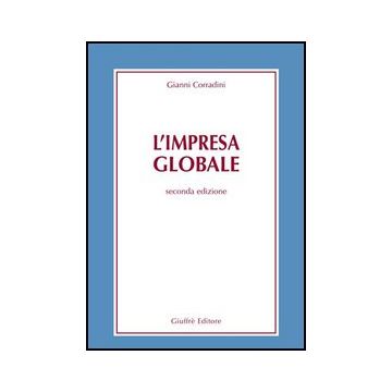 L' Impresa Globale  - Corradini Gianni - Giuffre' - 9788814133091