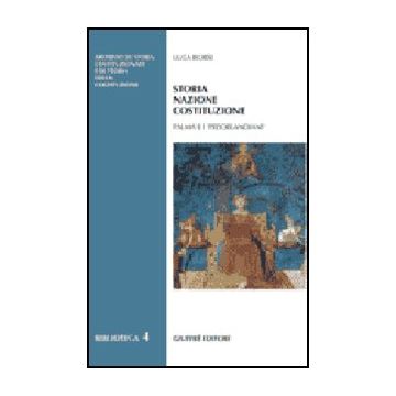 Storia Nazione Costituzione. Palma E I «preorlandiani» - Borsi Luca - Giuffre' - 9788814133848