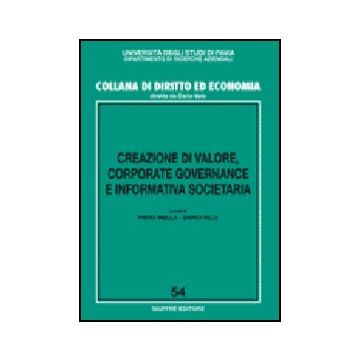 Creazione Di Valore, Corporate Governance E Informativa Societaria - Mella P. ; Velo D.  - Giuffre' - 9788814134098