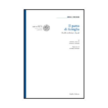 Il Patto Di Famiglia. Profili Civilistici E Fiscali  - Bauco Cristina; Capozzi Viviana - Giuffre' - 9788814134616