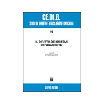 Il Diritto Dei Sistemi Di Pagamento  - Santoro V.  - Giuffre' - 9788814134647