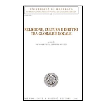 Religione, Cultura E Diritto Tra Globale E Locale - Picozza P. ; Rivetti G.  - Giuffre' - 9788814134760