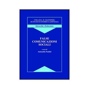False Comunicazioni Sociali - Paolini A.  - Giuffre' - 9788814134784