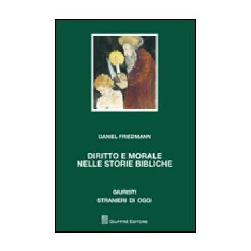 Diritto E Morale Nelle Storie Bibliche