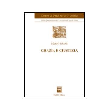 Grazia E Giustizia - Pisani Mario - Giuffre' - 9788814135927