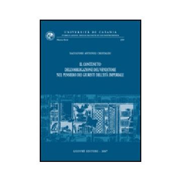 Il Contenuto Dell'obbligazione Del Venditore Nel Pensiero Dei Giuristi Dell'eta'  Imperiale  - Cristaldi Salvatore A. - Giuffre' - 9788814136023