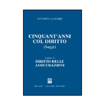 Cinquant'anni Col Diritto  Delle Assicurazioni