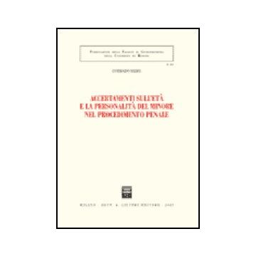 Accertamenti Sull'eta' E La Personalita' Del Minore Nel Procedimento Penale - Rizzo Corrado - Giuffre' - 9788814136597
