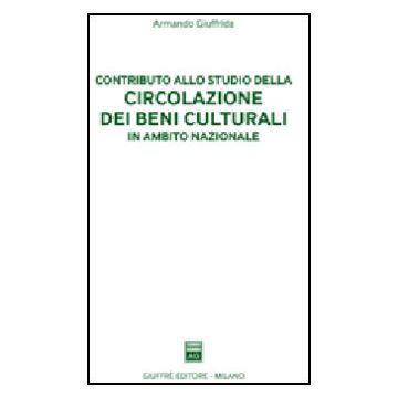 Contributo Allo Studio Della Circolazione Dei Beni Culturali In Ambito Nazionale