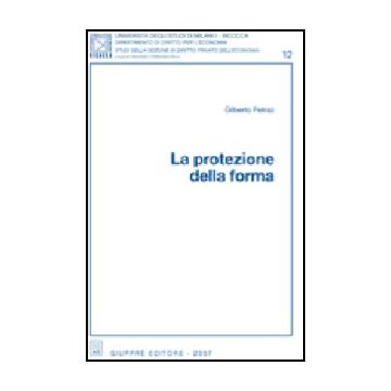 La Protezione Della Forma  - Petraz Gilberto - Giuffre' - 9788814136825