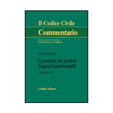 La Potesta' Dei Genitori. Rapporti Patrimoniali. Artt. 320-323  - Ruscello Francesco - Giuffre' - 9788814137723