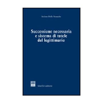 Successione Necessaria E Sistema Di Tutele Del Legittimario