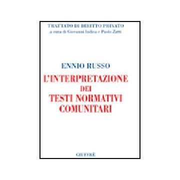 L' Interpretazione Dei Testi Normativi Comunitari 
