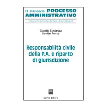 Responsabilita' Civile Della P.a. E Riparto Di Giurisdizione