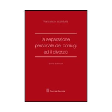 La Separazione Personale Dei Coniugi Ed Il Divorzio 